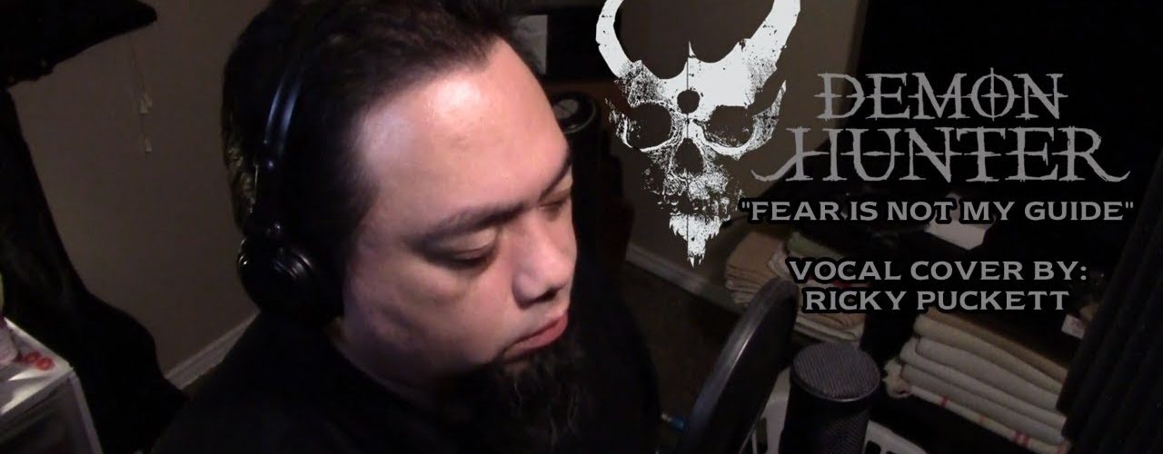 Demon Hunter - "Fear is Not My Guide" vocal cover