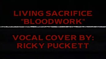 Living Sacrifice - "Bloodwork" vocal cover