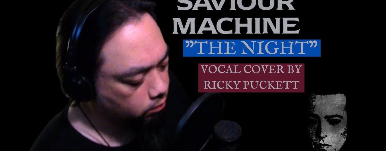 Saviour Machine - The Night (Vocal Cover)